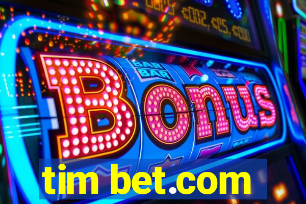 tim bet.com